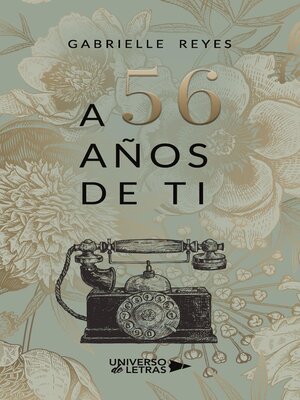 cover image of A 56 años de ti